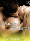 Image for Smooth operator