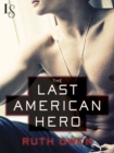 Image for Last American Hero: A Loveswept Contemporary Classic Romance