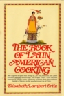 Image for The book of Latin American cooking