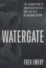 Image for Watergate: the corruption and fall of Richard Nixon