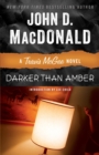 Image for Darker than amber: a Travis McGee novel