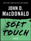 Image for Soft Touch: A Novel