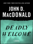 Image for Deadly Welcome: A Novel