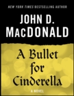 Image for Bullet for Cinderella: A Novel
