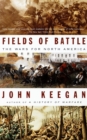Image for Fields of battle: the wars for North America