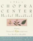 Image for Chopra Center Herbal Handbook: Forty Natural Prescriptions for Perfect Health