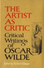 Image for Artist As Critic: Critical Writings of Oscar Wilde
