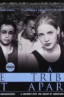 Image for Tribe Apart: A Journey into the Heart of American Adolescence