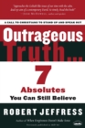 Image for Outrageous Truth...: Seven Absolutes You Can Still Believe