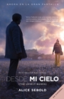 Image for Desde mi cielo (Movie Tie-in Edition)
