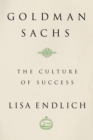 Image for Goldman Sachs: the culture of success