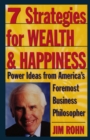 Image for 7 strategies for wealth &amp; happiness: power ideas from America&#39;s foremost business philosopher