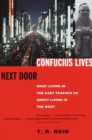 Image for Confucius lives next door: what living in the East teaches us about living in the West