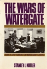 Image for The wars of Watergate: the last crisis of Richard Nixon