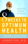 Image for 8 Weeks to Optimum Health: A Proven Program for Taking Full Advantage of Your Body&#39;s Natural Healing Power