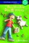 Image for Boy Who Ate Dog Biscuits