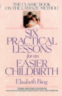 Image for Six Practical Lessons for an Easier Childbirth