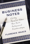 Image for Business notes: writing personal notes that build professioal relationships
