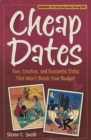 Image for Cheap dates: fun, creative, and romantic dates that won&#39;t break your budget