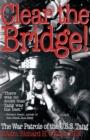 Image for Clear the Bridge!: The War Patrols of the U.S.S. Tang