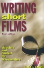 Image for Writing short films: structure &amp; content for screenwriters