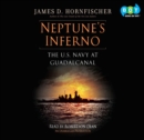 Image for Neptune&#39;s Inferno: The U.S. Navy at Guadalcanal