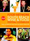 Image for South Beach Wine &amp; Food Festival cookbook: recipes and behind-the-scenes stories from America&#39;s master chefs