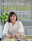 Image for Barefoot Contessa back to basics: fabulous flavour from simple ingredients