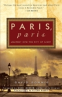 Image for Paris, Paris : Journey into the City of Light