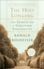 Image for Holy Longing: The Search for a Christian Spirituality