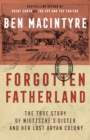 Image for Forgotten fatherland: the search for Elisabeth Nietzsche
