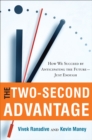 Image for The two-second advantage: how we succeed by anticipating the future - just enough