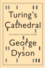 Image for Turing&#39;s cathedral: the origins of the digital universe