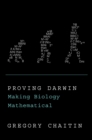 Image for Proving Darwin: Making Biology Mathematical