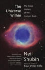 Image for Universe Within: The Deep History of the Human Body