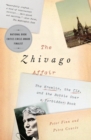 Image for Zhivago Affair: The Kremlin, the CIA, and the Battle Over a Forbidden Book