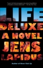 Image for Life Deluxe: A Novel