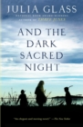 Image for And the dark sacred night: a novel