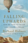 Image for Falling Upwards: How We Took to the Air