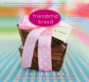Image for Friendship Bread: A Novel