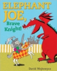 Image for Elephant Joe, Brave Knight!