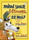 Image for Mind Your Manners, B.B. Wolf