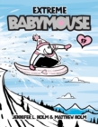 Image for Babymouse #17: Extreme Babymouse