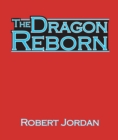 Image for Dragon Reborn: Book Three of The Wheel of Time