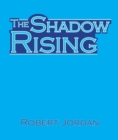 Image for Shadow Rising: Book Four of The Wheel of Time