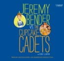 Image for Jeremy Bender vs. the Cupcake Cadets