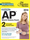 Image for Cracking the AP World History Exam, 2014 Edition
