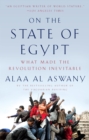 Image for On the State of Egypt: What Made the Revolution Inevitable