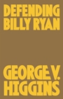 Image for Defending Billy Ryan: a Jerry Kennedy novel