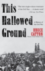 Image for This hallowed ground: a history of the Civil War